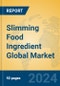 Slimming Food Ingredient Global Market Insights 2024, Analysis and Forecast to 2029, by Manufacturers, Regions, Technology, Application - Product Image