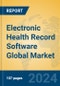 Electronic Health Record Software Global Market Insights 2024, Analysis and Forecast to 2029, by Manufacturers, Regions, Technology, Application - Product Image