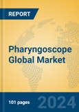 Pharyngoscope Global Market Insights 2024, Analysis and Forecast to 2029, by Manufacturers, Regions, Technology, Application- Product Image