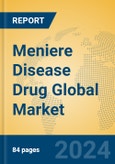 Meniere Disease Drug Global Market Insights 2024, Analysis and Forecast to 2029, by Market Participants, Regions, Technology, Application- Product Image