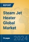 Steam Jet Heater Global Market Insights 2024, Analysis and Forecast to 2029, by Manufacturers, Regions, Technology, Application - Product Thumbnail Image
