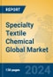 Specialty Textile Chemical Global Market Insights 2024, Analysis and Forecast to 2029, by Manufacturers, Regions, Technology, Application - Product Thumbnail Image