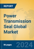 Power Transmission Seal Global Market Insights 2024, Analysis and Forecast to 2029, by Manufacturers, Regions, Technology, Application- Product Image