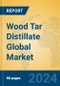 Wood Tar Distillate Global Market Insights 2024, Analysis and Forecast to 2029, by Manufacturers, Regions, Technology, Application - Product Image