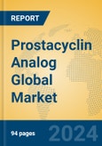 Prostacyclin Analog Global Market Insights 2024, Analysis and Forecast to 2029, by Manufacturers, Regions, Technology, Application- Product Image