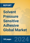 Solvent Pressure Sensitive Adhesive Global Market Insights 2024, Analysis and Forecast to 2029, by Manufacturers, Regions, Technology, Application- Product Image