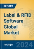 Label & RFID Software Global Market Insights 2024, Analysis and Forecast to 2029, by Market Participants, Regions, Technology, Application- Product Image