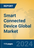 Smart Connected Device Global Market Insights 2024, Analysis and Forecast to 2029, by Manufacturers, Regions, Technology, Application- Product Image