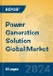 Power Generation Solution Global Market Insights 2024, Analysis and Forecast to 2029, by Market Participants, Regions, Technology, Application - Product Image