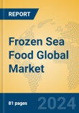 Frozen Sea Food Global Market Insights 2024, Analysis and Forecast to 2029, by Manufacturers, Regions, Technology, Application- Product Image