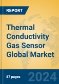 Thermal Conductivity Gas Sensor Global Market Insights 2024, Analysis and Forecast to 2029, by Manufacturers, Regions, Technology, Application- Product Image