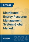 Distributed Energy Resource Management System Global Market Insights 2024, Analysis and Forecast to 2029, by Manufacturers, Regions, Technology, Application- Product Image