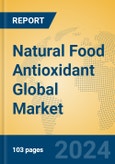 Natural Food Antioxidant Global Market Insights 2024, Analysis and Forecast to 2029, by Manufacturers, Regions, Technology, Application- Product Image
