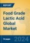 Food Grade Lactic Acid Global Market Insights 2024, Analysis and Forecast to 2029, by Manufacturers, Regions, Technology, Application - Product Image