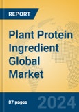 Plant Protein Ingredient Global Market Insights 2024, Analysis and Forecast to 2029, by Manufacturers, Regions, Technology, Application- Product Image