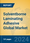 Solventborne Laminating Adhesive Global Market Insights 2024, Analysis and Forecast to 2029, by Manufacturers, Regions, Technology, Application- Product Image