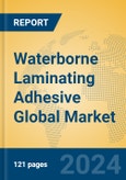 Waterborne Laminating Adhesive Global Market Insights 2024, Analysis and Forecast to 2029, by Manufacturers, Regions, Technology, Application- Product Image