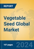 Vegetable Seed Global Market Insights 2024, Analysis and Forecast to 2029, by Manufacturers, Regions, Technology, Application- Product Image
