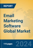 Email Marketing Software Global Market Insights 2024, Analysis and Forecast to 2029, by Market Participants, Regions, Technology, Application- Product Image