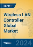 Wireless LAN Controller Global Market Insights 2024, Analysis and Forecast to 2029, by Manufacturers, Regions, Technology, Application- Product Image