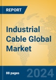 Industrial Cable Global Market Insights 2024, Analysis and Forecast to 2029, by Manufacturers, Regions, Technology, Application- Product Image