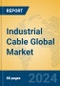Industrial Cable Global Market Insights 2024, Analysis and Forecast to 2029, by Manufacturers, Regions, Technology, Application - Product Thumbnail Image
