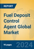 Fuel Deposit Control Agent Global Market Insights 2024, Analysis and Forecast to 2029, by Manufacturers, Regions, Technology, Application- Product Image