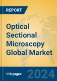 Optical Sectional Microscopy Global Market Insights 2024, Analysis and Forecast to 2029, by Manufacturers, Regions, Technology, Application- Product Image