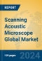 Scanning Acoustic Microscope Global Market Insights 2024, Analysis and Forecast to 2029, by Manufacturers, Regions, Technology, Application - Product Image