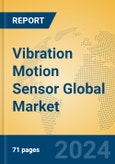 Vibration Motion Sensor Global Market Insights 2024, Analysis and Forecast to 2029, by Manufacturers, Regions, Technology, Application- Product Image