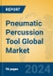 Pneumatic Percussion Tool Global Market Insights 2024, Analysis and Forecast to 2029, by Manufacturers, Regions, Technology, Application - Product Image