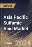 Asia Pacific Sulfamic Acid Market Size, Share & Trends Analysis Report By Form (Powder, and Liquid), By Application (Metal Finishing, Dyes & Pigments, Paper & Pulp, Plastic, and Others), By Country and Growth Forecast, 2023 - 2030- Product Image