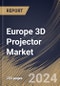 Europe 3D Projector Market Size, Share & Trends Analysis Report By Technology (DLP, LCD, and LCOS), By Light Source (Metal Halide, Laser, LED, and Hybrid & Others), By Brightness, By Resolution, By End User, By Country and Growth Forecast, 2023 - 2030 - Product Image