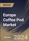 Europe Coffee Pod Market Size, Share & Trends Analysis Report By Caffeine Concentration (Caffeinated, and Decaffeinated), By End Use, By Flavor, By Distribution Channel, By Country and Growth Forecast, 2023 - 2030 - Product Image