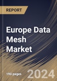 Europe Data Mesh Market Size, Share & Trends Analysis Report By Offering (Solution, By Solution Type, By Approach, By Application, By Business Function, By Vertical, By Country and Growth Forecast, 2023 - 2030- Product Image