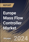 Europe Mass Flow Controller Market Size, Share & Trends Analysis Report By Material (Exotic Alloys, Stainless Steel, and Others), By Flow, By Media Type (Gas, Liquid, and Others), By Industry, By Country and Growth Forecast, 2023 - 2030- Product Image