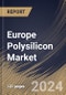 Europe Polysilicon Market Size, Share & Trends Analysis Report By Application (Solar PV (Multicrystalline Solar Panel, and Monocrystalline Solar Panel), and Electronics (Semiconductor), By Country and Growth Forecast, 2023 - 2030 - Product Thumbnail Image