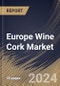 Europe Wine Cork Market Size, Share & Trends Analysis Report By Distribution Channel (Offline, and Online), By Type (Natural, and Synthetic), By Country and Growth Forecast, 2023 - 2030 - Product Image