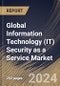 Global Information Technology (IT) Security as a Service Market Size, Share & Trends Analysis Report By End User (BFSI, Education, Telecom, Healthcare, Energy & Utilities, and Others), By Offering, By Regional Outlook and Forecast, 2023 - 2030 - Product Thumbnail Image