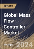 Global Mass Flow Controller Market Size, Share & Trends Analysis Report By Material (Exotic Alloys, Stainless Steel, and Others), By Flow, By Media Type (Gas, Liquid, and Others), By Industry, By Regional Outlook and Forecast, 2023 - 2030- Product Image