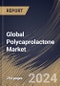 Global Polycaprolactone Market Size, Share & Trends Analysis Report By Production Method, By Form (Pellets, Nanosphere, and Microsphere), By Application, By Regional Outlook and Forecast, 2023 - 2030 - Product Thumbnail Image