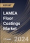 LAMEA Floor Coatings Market Size, Share & Trends Analysis Report By End-User, By Application (Concrete, Wood, Terrazzo, and Others), By Product, By Component, By Country and Growth Forecast, 2023 - 2030 - Product Image