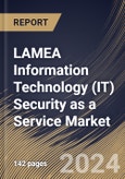 LAMEA Information Technology (IT) Security as a Service Market Size, Share & Trends Analysis Report By End User (BFSI, Education, Telecom, Healthcare, Energy & Utilities, and Others), By Offering, By Country and Growth Forecast, 2023 - 2030- Product Image