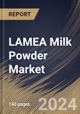 LAMEA Milk Powder Market Size, Share & Trends Analysis Report By Product Type (Whole Milk Powder, Skimmed Milk Powder, Dairy Whitener, Buttermilk Powder, Fat Enrich Milk Powder and Others), By Application, By Country and Growth Forecast, 2023 - 2030- Product Image