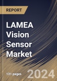 LAMEA Vision Sensor Market Size, Share & Trends Analysis Report By Sensor Type (Less Than 3D, 3D, and Others), By End User, By Application (Inspection, Code Reading, Gauging, and Others), By Country and Growth Forecast, 2023 - 2030- Product Image