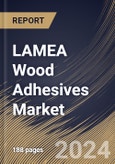 LAMEA Wood Adhesives Market Size, Share & Trends Analysis Report By Application (Furniture, Flooring, Housing Components, Doors & Windows and Others), By Substrate, By Product, By Country and Growth Forecast, 2023 - 2030- Product Image