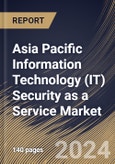 Asia Pacific Information Technology (IT) Security as a Service Market Size, Share & Trends Analysis Report By End User (BFSI, Education, Telecom, Healthcare, Energy & Utilities, and Others), By Offering, By Country and Growth Forecast, 2023 - 2030- Product Image