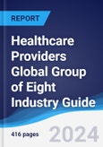Healthcare Providers Global Group of Eight (G8) Industry Guide 2019-2028- Product Image