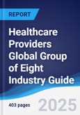 Healthcare Providers Global Group of Eight (G8) Industry Guide 2020-2029- Product Image
