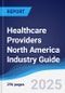 Healthcare Providers North America (NAFTA) Industry Guide 2019-2028 - Product Thumbnail Image